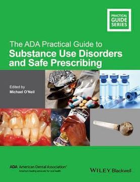 کتاب The ADA Practical Guide to Substance Use Disorders and Safe Prescribing