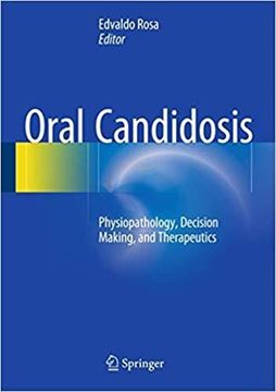 کتاب Oral Candidosis physiopathology, Decision Making,and therapeutics